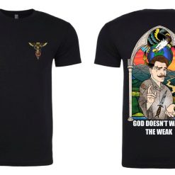 Mission Essential Gear God Doesn't Want The Weak Apparel